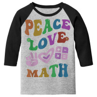 Peace Love Math Retro Stem Teacher Groovy School Youth 3/4 Sleeve | Artistshot