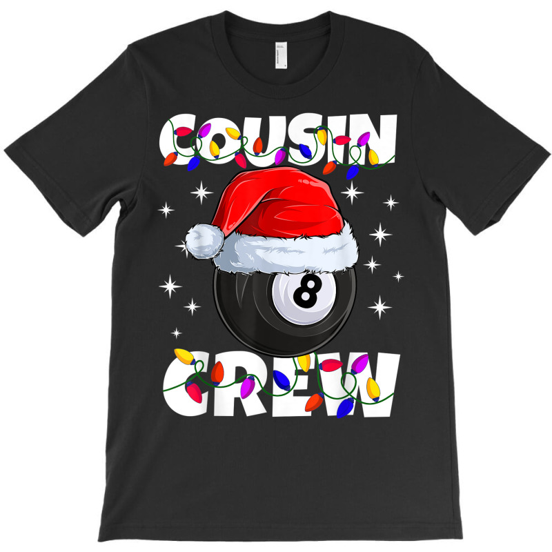 Billiard 8 Ball Play Pool Cousin Crew Christmas Lights T-shirt | Artistshot