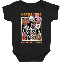 Groovy Mentally Ill But Totally Chill Halloween Skeleton Baby Bodysuit | Artistshot