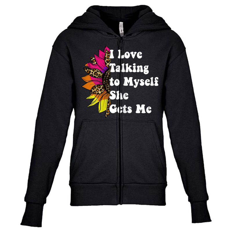 Womens I Love Talking To Myself She Gets Me Playing With Myself Youth Zipper Hoodie | Artistshot