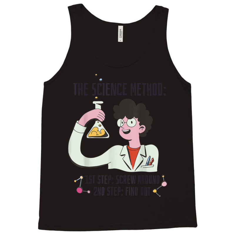 Funny Science Scientist Chemist Screw Around Find Out Method Tank Top | Artistshot