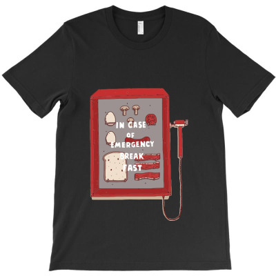 Case Of Emergency T-shirt Designed By Aukey Driana