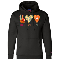 Peace Love Pie Food Fall Turkey Hand Sign Thanksgiving Party Champion Hoodie | Artistshot