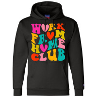 Work From Home Club (front Back) Champion Hoodie | Artistshot