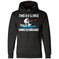 Cool Wakeboarding For Kids Boys Wakeboard Surfer Wakeboarder Pullover Champion Hoodie | Artistshot