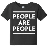 People Are People T Shirt Baby Tee | Artistshot