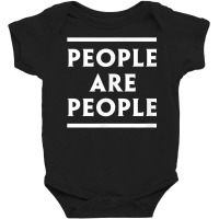 People Are People T Shirt Baby Bodysuit | Artistshot