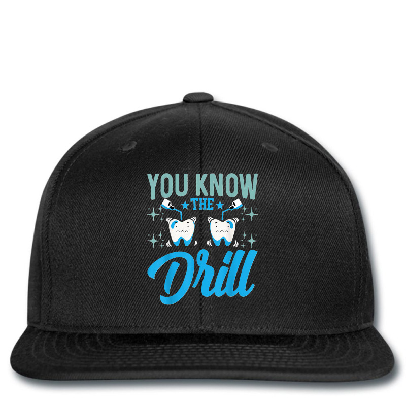 You Know The Drill Funny Oral Dentist Dental Assistant Printed hat by cm-arts | Artistshot