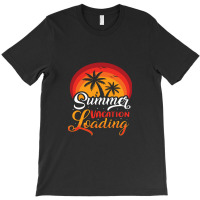 Summer Vacation Loading T-shirt | Artistshot