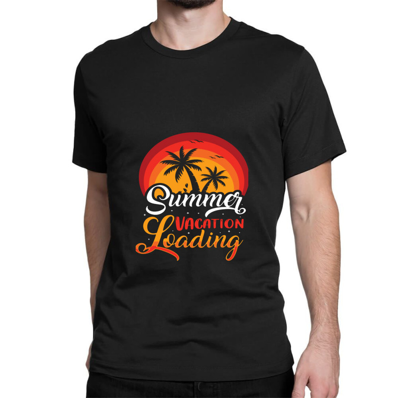 Summer Vacation Loading Classic T-shirt | Artistshot