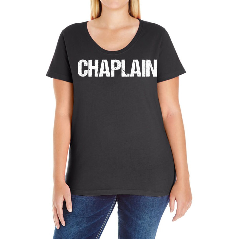 Chaplain Simple Title T Shirt Ladies Curvy T-Shirt by kyxylojashu | Artistshot