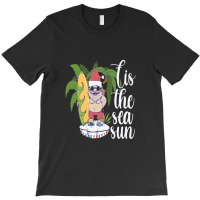 Tis The Sea Sun T-shirt | Artistshot