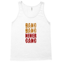 Bang Bang Niner Gang Football Tank Top | Artistshot