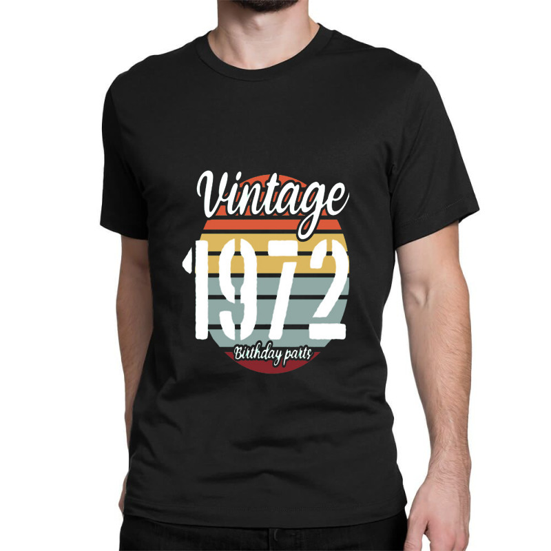 Vintage 1972, 50th Birthday Classic T-shirt | Artistshot