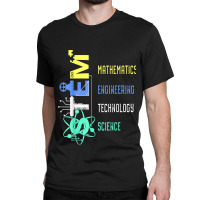 Stem Education Science Teacher Math Engineer Technology Classic T-shirt | Artistshot