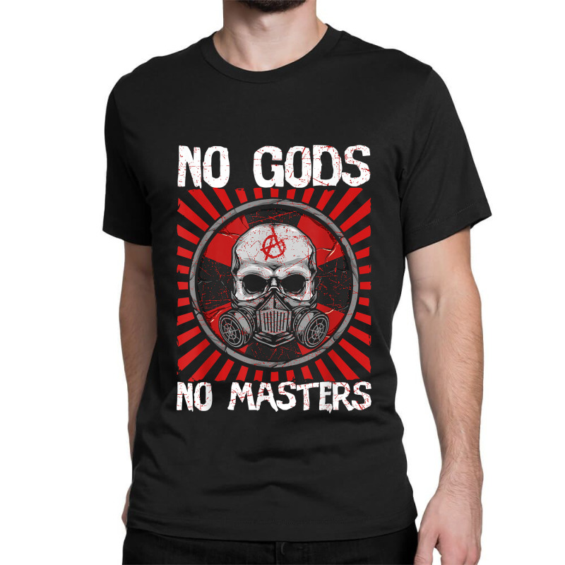 No Gods No Masters Anarchist Voluntaryist Atheist Agorism Classic T-shirt by SantinoBrennan | Artistshot