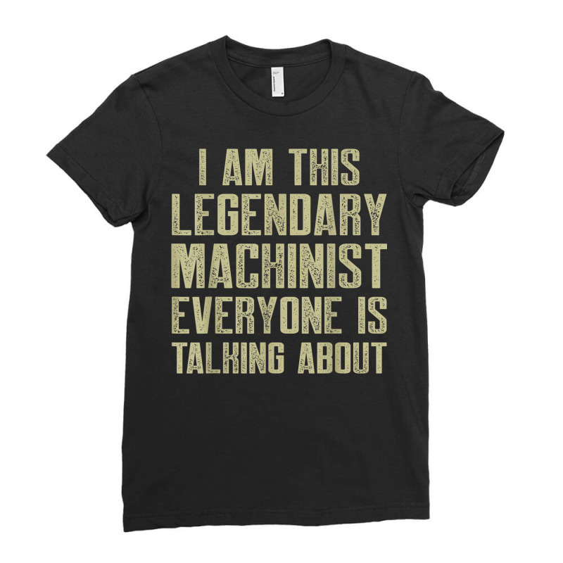 Machinist This Machine Operator Machining Ladies Fitted T-Shirt by Renew | Artistshot