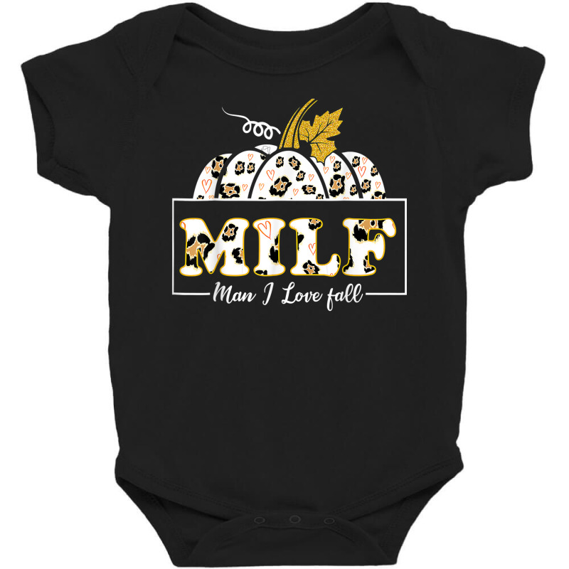 Milf Man I Love Fall Shirt Woman Autumn Seasons Lover Baby Bodysuit by Bewitch | Artistshot