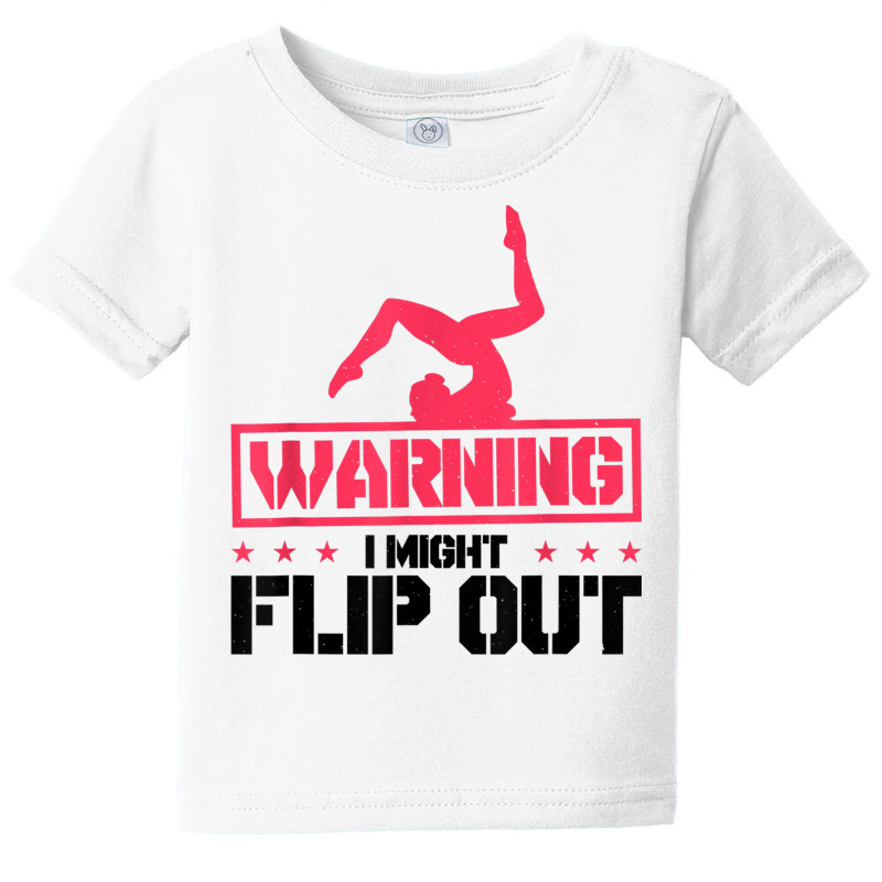 Gymnast And Cheerleader Design Warning I Might Flip Out T Shirt Baby Tee | Artistshot