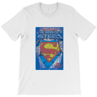 Legendary, The Man Of Steel T-shirt | Artistshot