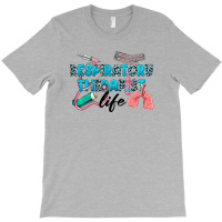 Respiratory Therapist Life T-shirt | Artistshot