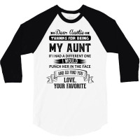 Dear Auntie, Thanks For Being My Aunt 3/4 Sleeve Shirt | Artistshot