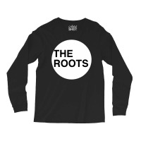 The Roots Hip Hop Long Sleeve Shirts | Artistshot