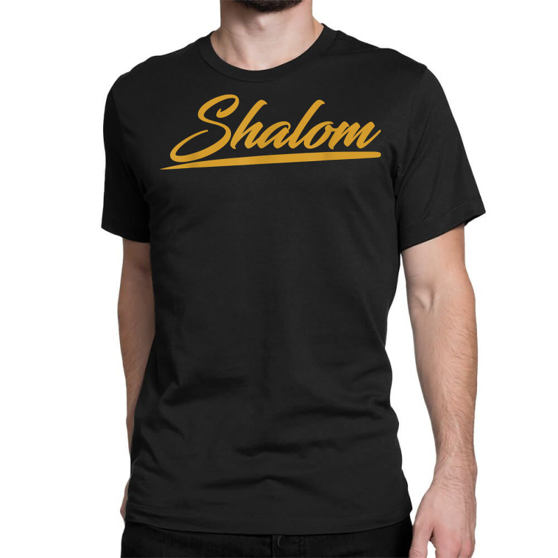 Gold Shalom T Shirt Hebrew Israelites Messianic Yahshua Classic T-shirt | Artistshot