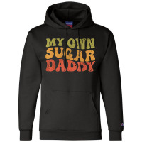 My Own Sugar Daddy Groovy Retro Style Champion Hoodie | Artistshot