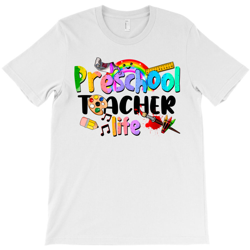 Preschool Teacher Life T-shirt | Artistshot