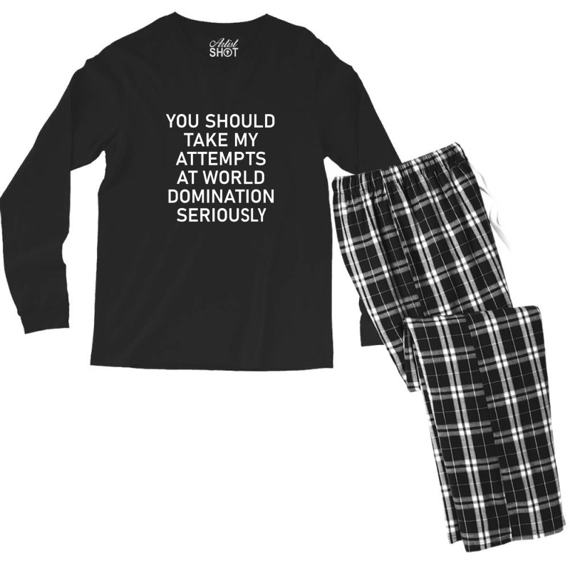 Take My Attempts At World Domination Seriously.png Men's Long Sleeve Pajama Set by AurelioGarciaBeltran | Artistshot