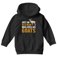 Mens Goat Farmer Just An Old Man Who Loves His Goats Youth Hoodie | Artistshot