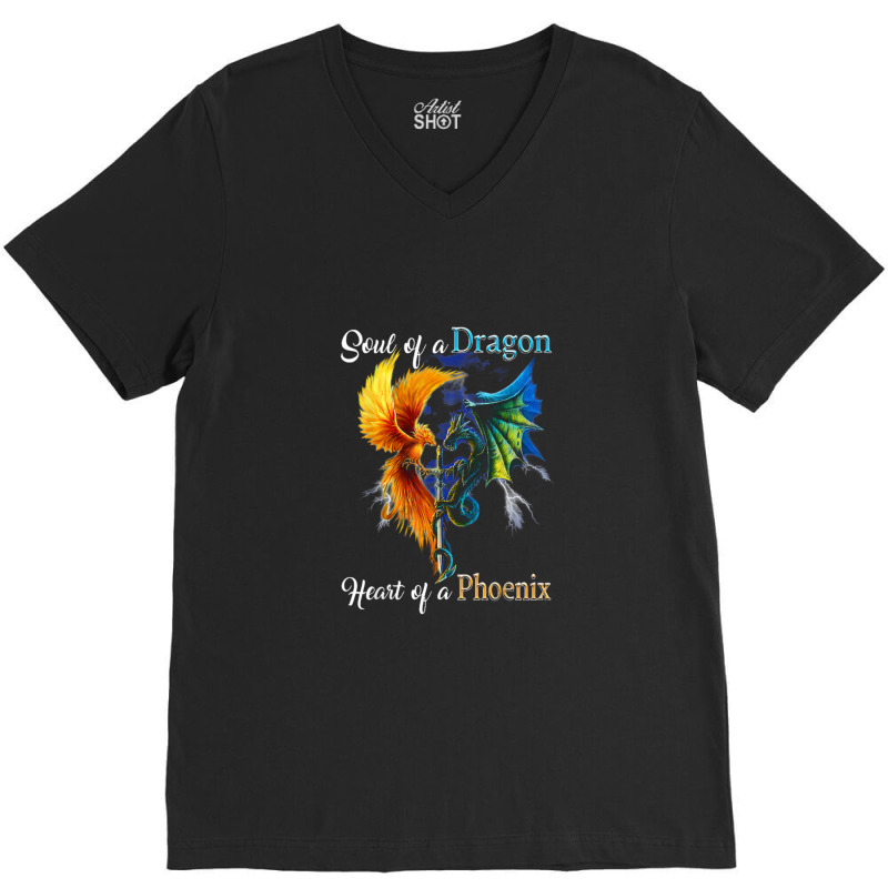 Soul Of A Dragon Heart Of A Phoenix T Shirt V-Neck Tee by cm-arts | Artistshot