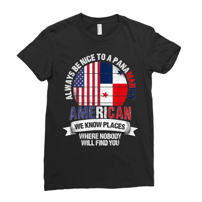 Panamanian American We Know Places Where Panama Flag Ladies Fitted T-Shirt by Complete | Artistshot