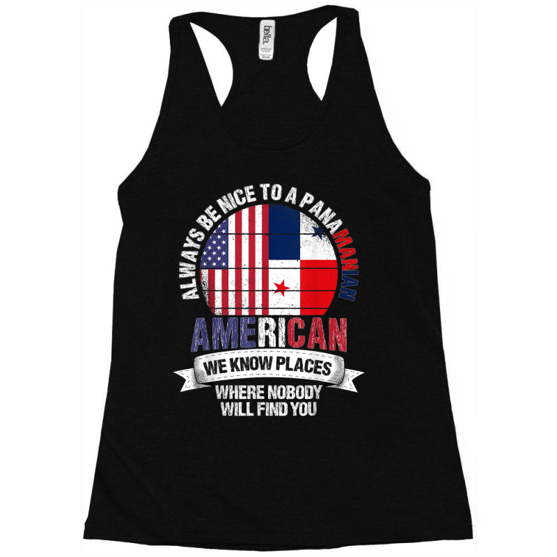 Panamanian American We Know Places Where Panama Flag Racerback Tank by Complete | Artistshot