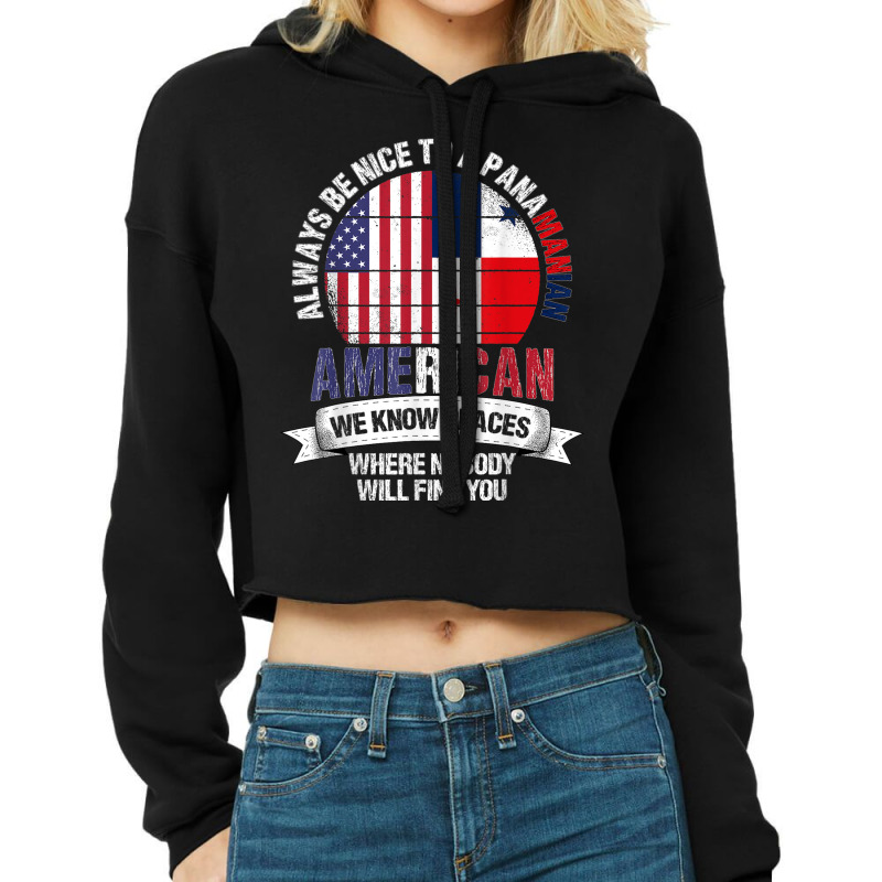 Panamanian American We Know Places Where Panama Flag Cropped Hoodie by Complete | Artistshot