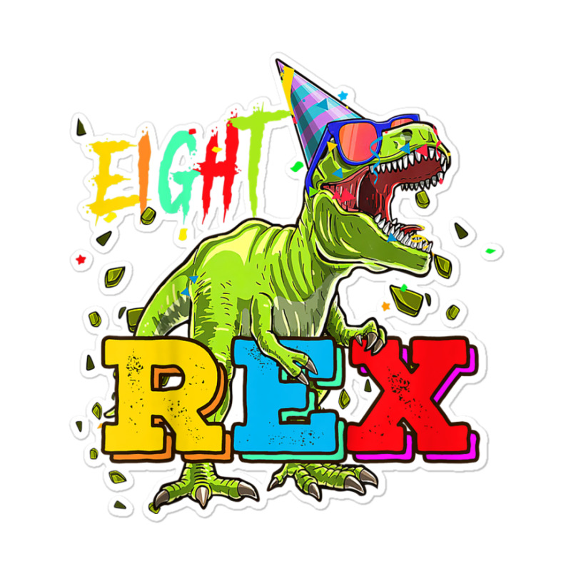 Kids Eight Rex 8th Birthday Gifts Eighth Dinosaur 8 Year Old Boy Sticker | Artistshot