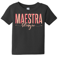 Spanish Teacher Maestras Maestra Bilingue Baby Tee | Artistshot