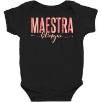 Spanish Teacher Maestras Maestra Bilingue Baby Bodysuit | Artistshot