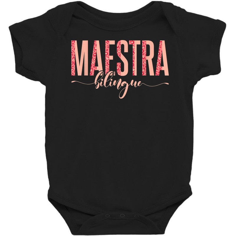 Spanish Teacher Maestras Maestra Bilingue Baby Bodysuit by Outpost | Artistshot