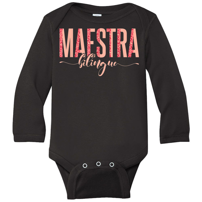 Spanish Teacher Maestras Maestra Bilingue Long Sleeve Baby Bodysuit by Outpost | Artistshot