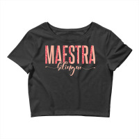 Spanish Teacher Maestras Maestra Bilingue Crop Top | Artistshot