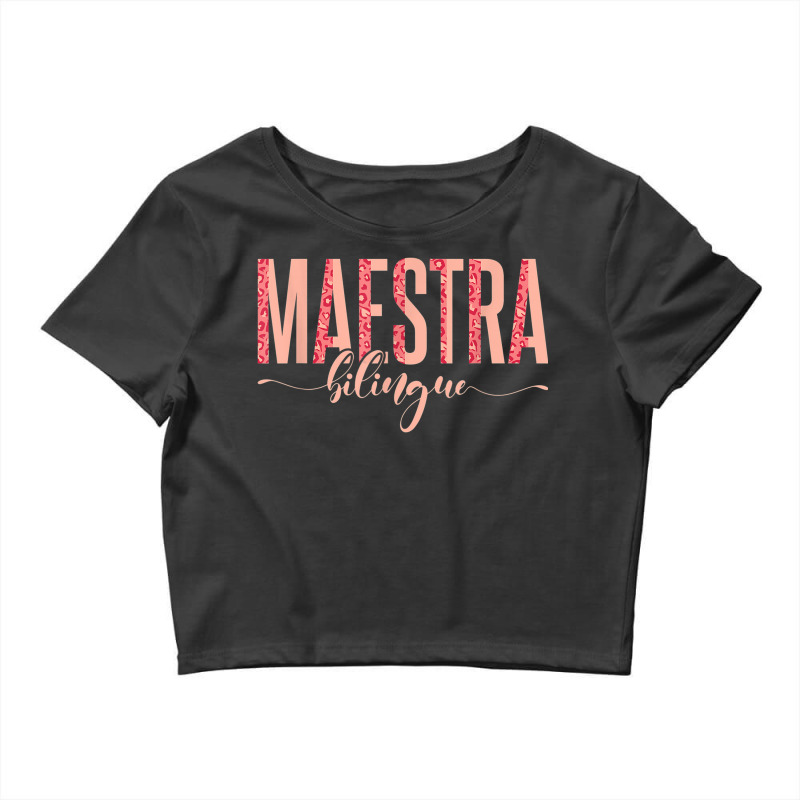 Spanish Teacher Maestras Maestra Bilingue Crop Top by Outpost | Artistshot