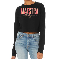 Spanish Teacher Maestras Maestra Bilingue Cropped Sweater | Artistshot