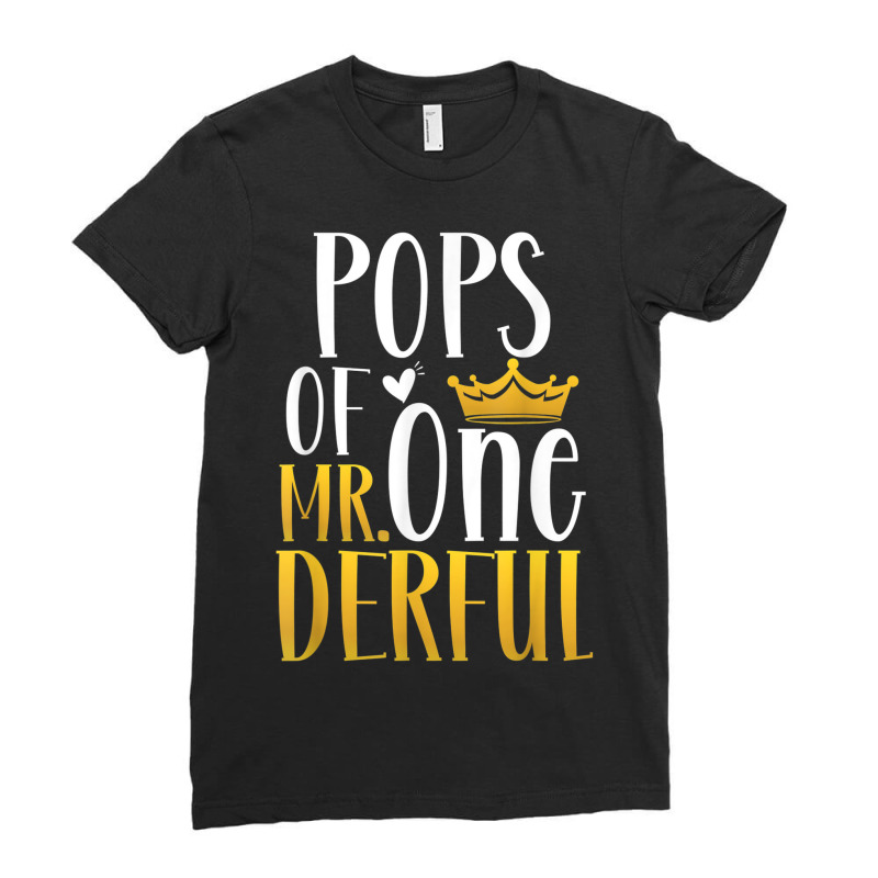 Pops Of Mr Onederful 1st Birthday Party First Onederful Ladies Fitted T-Shirt by Aquarius | Artistshot