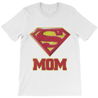 Super Mom T-shirt | Artistshot