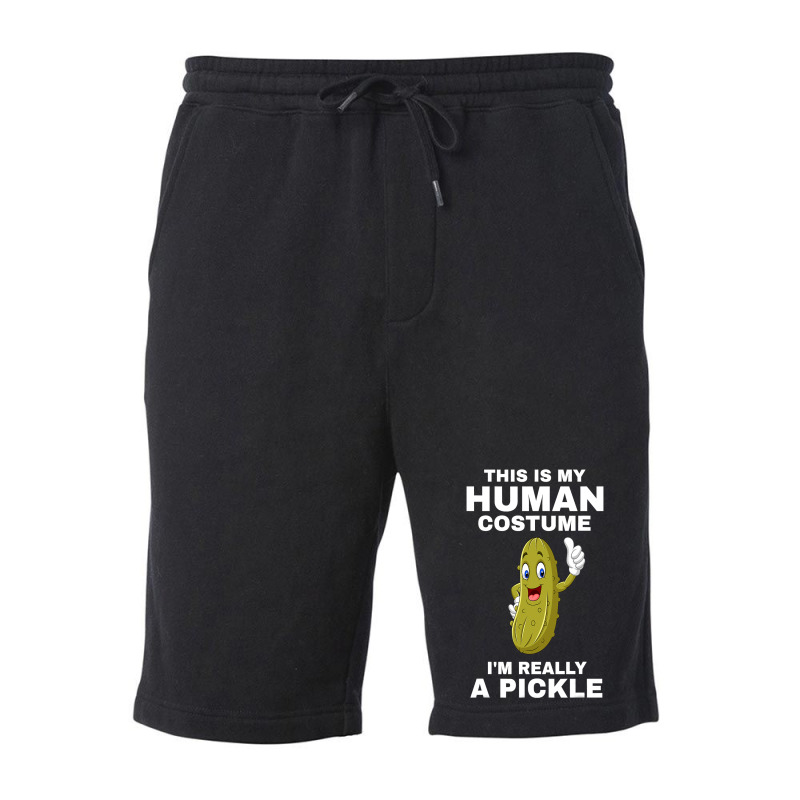 Funny This Is My Human Costume I M Really A Pickle Halloween Fleece Short | Artistshot