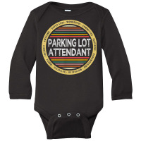 Parking Lot Attendant Shirt Funny Profession Appreciation Long Sleeve Baby Bodysuit | Artistshot