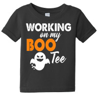 Funny Working On My Bootee Halloween Booty Glutes Baby Tee | Artistshot