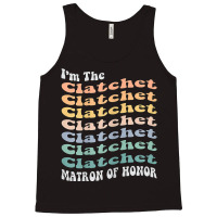 Womens Funny Matron Of Honor Clatchet Matching Bachelorette Party Tank Top | Artistshot